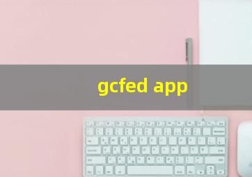 gcfed app